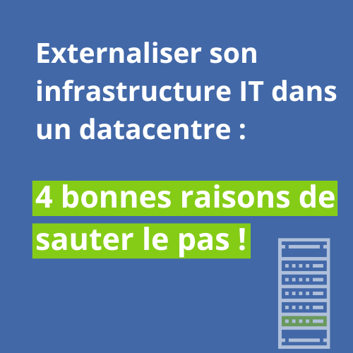Visuel d'article 4 raisons d'externaliser son infra IT dans un datacentre